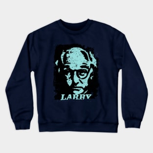 LARRY Crewneck Sweatshirt